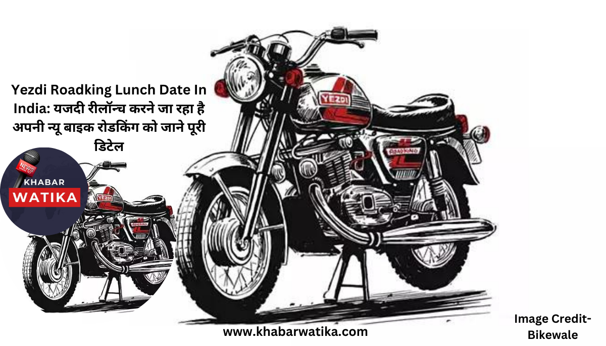 Attachment Details Yezdi-Roadking-Lunch-Date-In-India