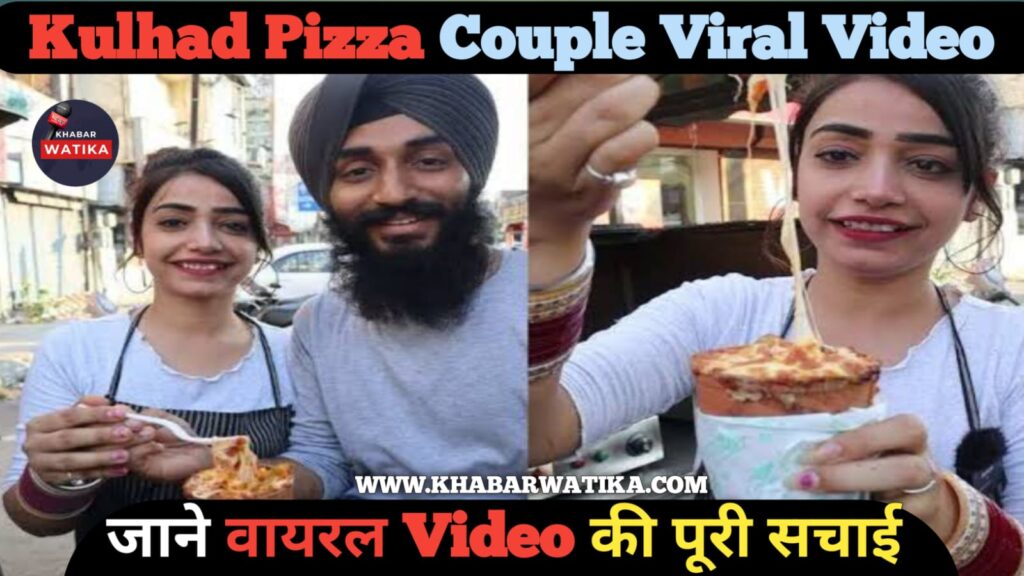 Kulhad Pizza Viral Couple Viral Video