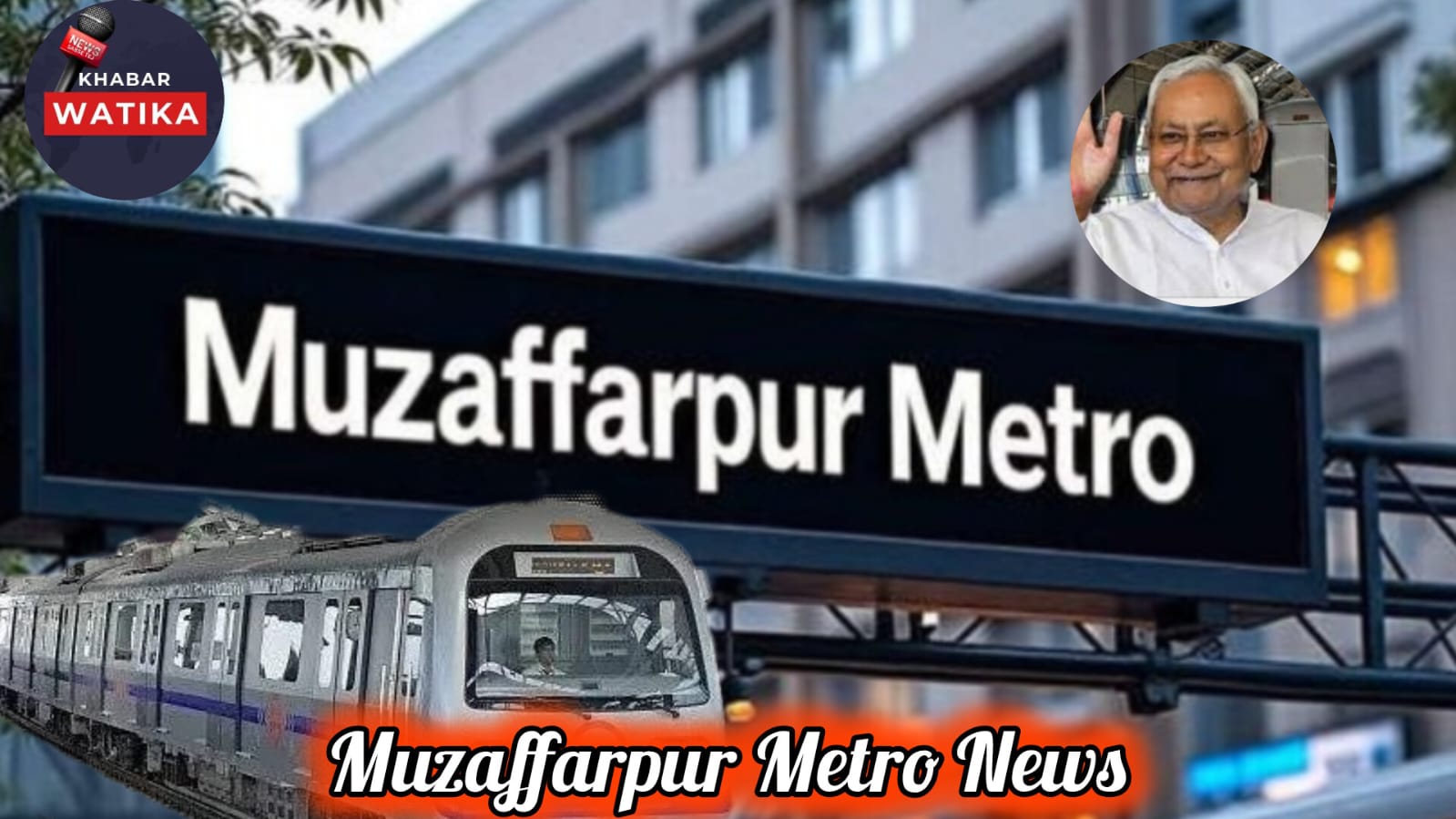 Muzaffarpur Metro News