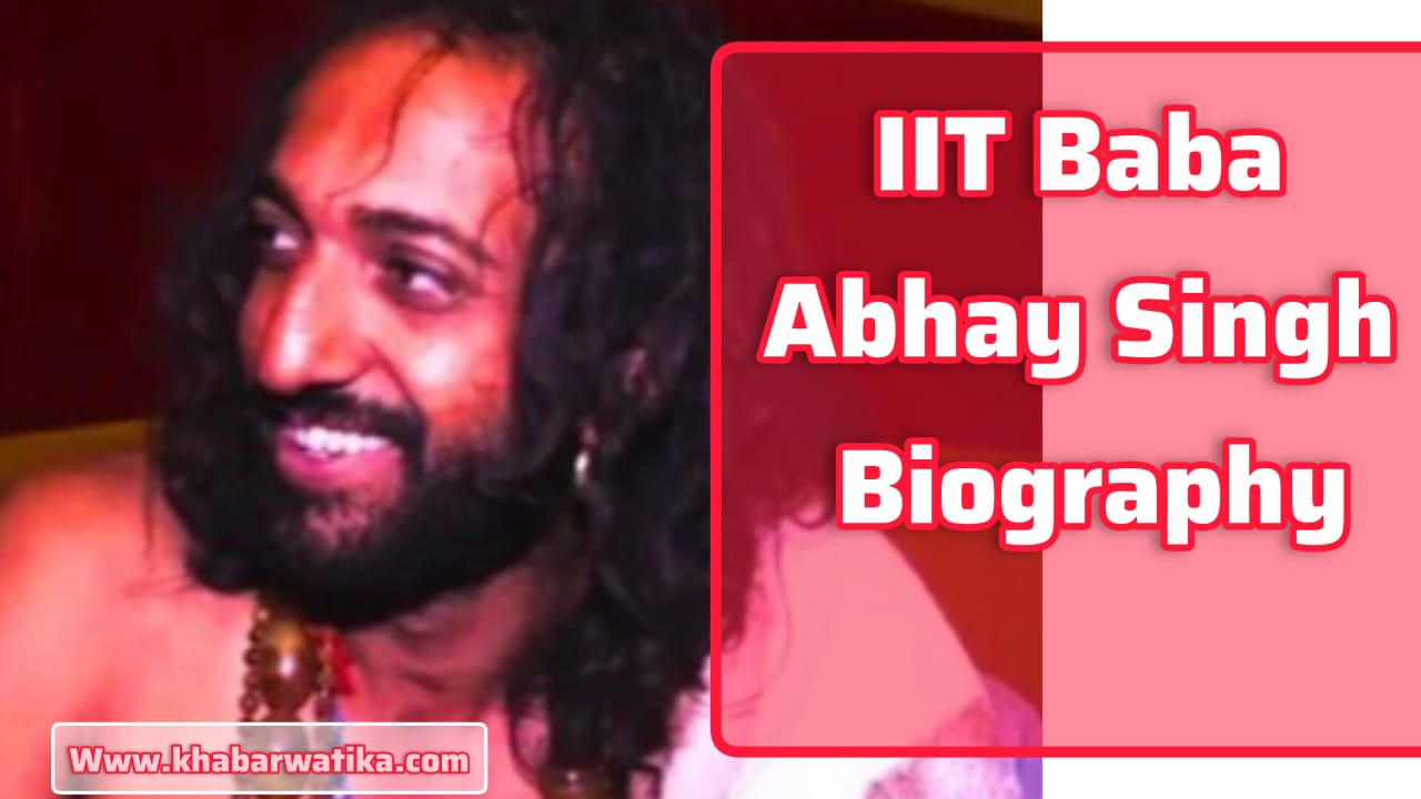 IIT Baba Abhay Singh Biography